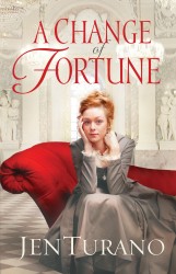 A Change of Fortune by Jen Turano.