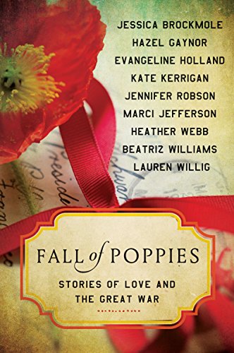 Fall of Poppies: Stories of Love and the Great War - Novel Society