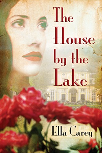The House by the Lake - Historical Novel Society
