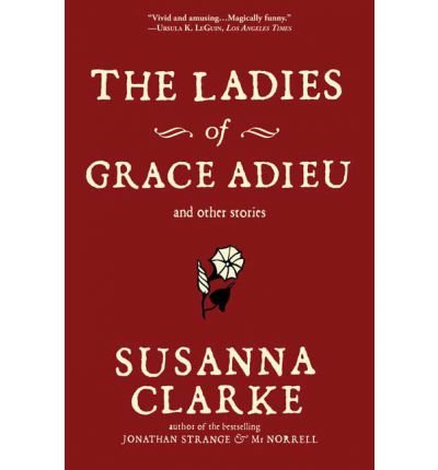 susanna clarke the ladies of grace adieu
