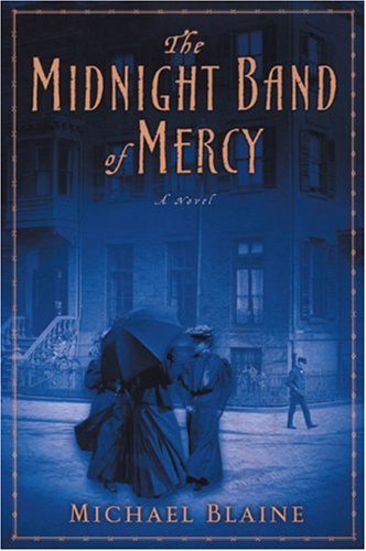 The Midnight Band of Mercy - Historical Novel Society