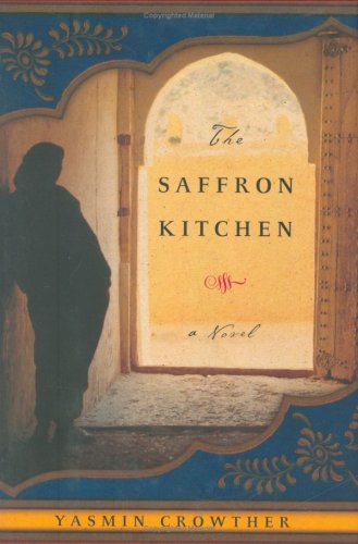 The Saffron Kitchen Historical Novel Society   The Saffron Kitchen Yasmin Crowther 