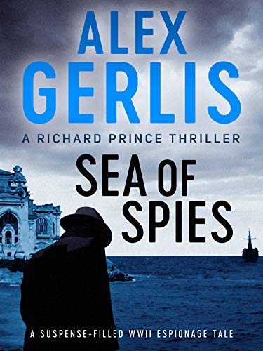 Perfekt Mistillid flugt Sea of Spies (The Richard Prince Thrillers Book 2) - Historical Novel  Society