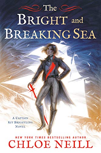 Præferencebehandling pustes op Lover The Bright and Breaking Sea (A Captain Kit Brightling Novel) - Historical  Novel Society