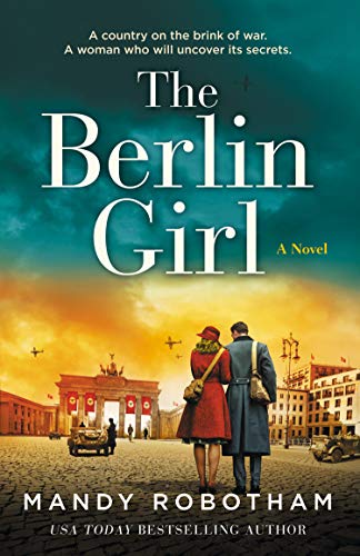 The Berlin Girl: A Novel of World War II - Historical Novel Society
