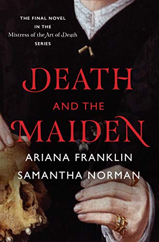 Death and the Maiden (Mistress of the Art of Death) - Historical Novel ...