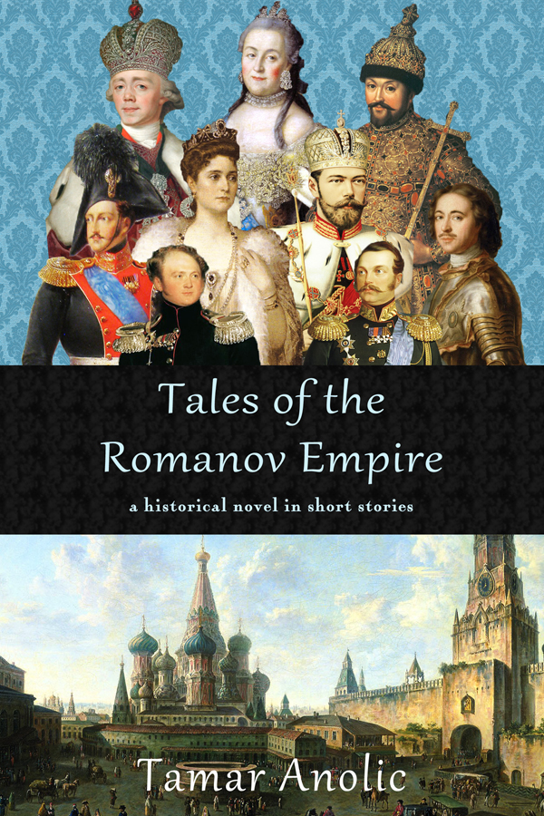 Launch: Tamar Anolic's Tales of the Romanov Empire - Historical
