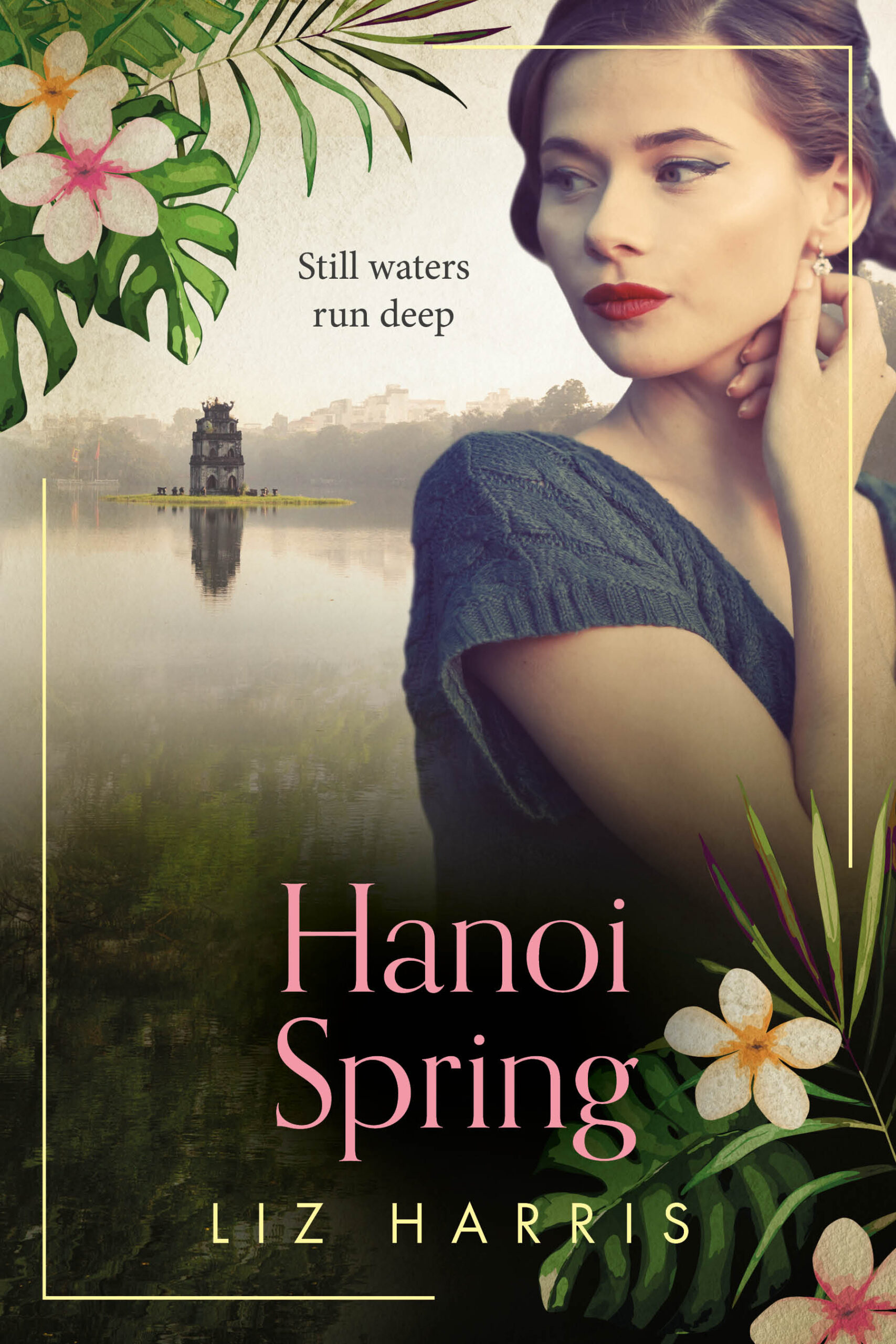 Launch: Liz Harris's Hanoi Spring - Historical Novel Society