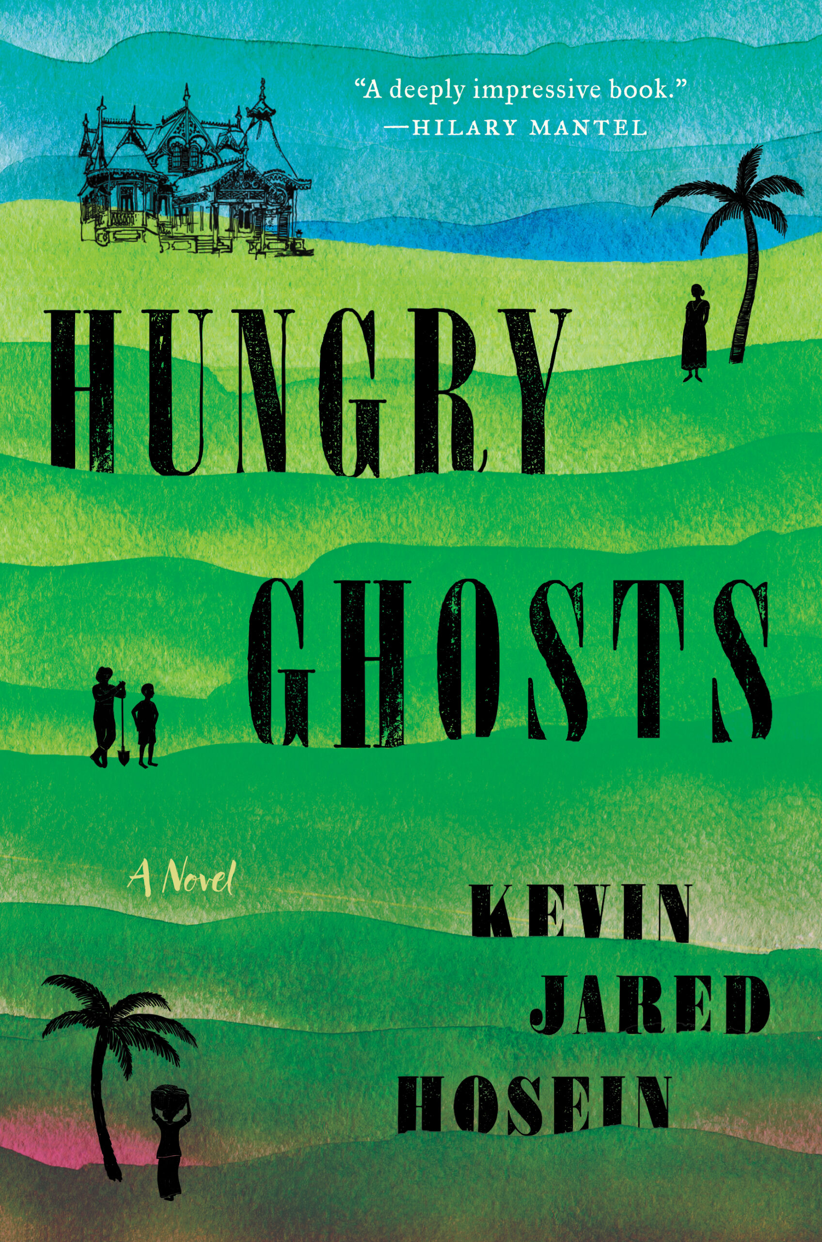 Phantoms of Hungry Ghosts by Kevin Jared Hosein Historical Novel
